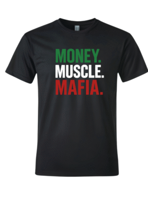 Money. Muscle. Mafia.
